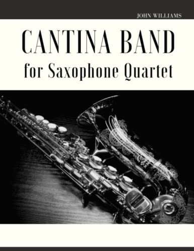 Cantina Band for Saxophone Quartet von Independently published